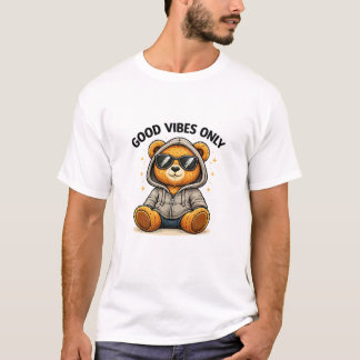 Nur gute Vibes Teddybär Street Style Kunst T-Shirt