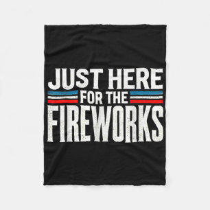 Nur Hier Für Das Feuerwerk Patriotisch Lustig Am V Fleecedecke
