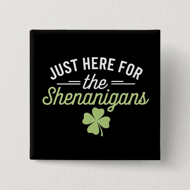 Nur Hier Für Den St. Patrick's Day Schabernack Button (Vorderseite)