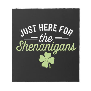 Nur Hier Für Den St. Patrick's Day Schabernack Notizblock