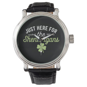 Nur Hier Für Den St. Patrick's Day Unfug Armbanduhr