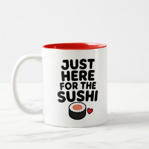 Nur Hier Für Die Sushi Süße Japanische Foodie-Gesc Zweifarbige Tasse