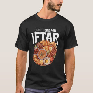 Nur hier für Iftar Muslimisches traditionelles Abe T-Shirt