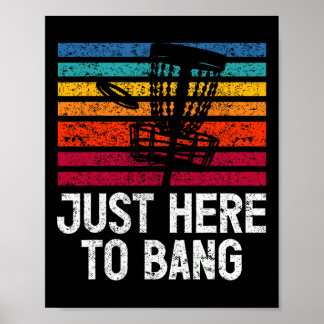 Nur hier, um Disc Golf zu spielen Poster