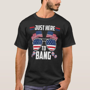 Nur hier zu Bang 4. Juli Feuerwerk 4. Juli Jul. T-Shirt