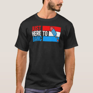 Nur hier zu knallen Feuerwerk 4. Juli Amerikaner T-Shirt