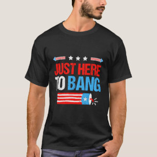 Nur hier zu knallen Feuerwerken 4. Juli T-Shirt
