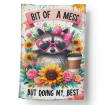 Nur Hot Mess Raccoon Vibes