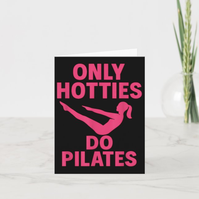 Nur Hotties Pilates Funny Fitness Workout Humor Karte (Vorderseite)