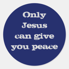 Nur Jesus kann Ihnen eine Christliche Botschaft ge Runder Aufkleber