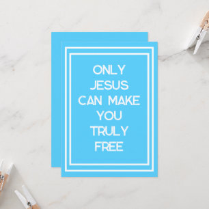 Nur Jesus kann Ihnen eine freie Christliche Botsch Karte