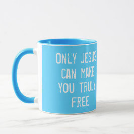 Nur Jesus kann Ihnen eine freie Christliche Botsch Tasse