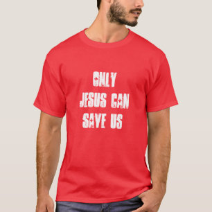 Nur Jesus kann uns Christliche gute Nachrichten Ge T-Shirt