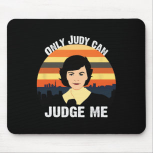 Nur Judy kann mich Vintag beurteilen Mousepad