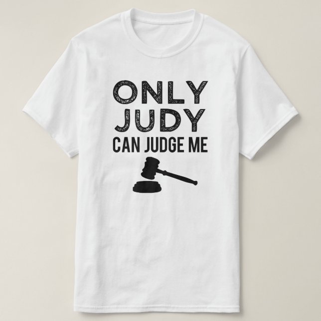 Nur Judy kann mir das Shirt lustiger Männer aus de (Design vorne)