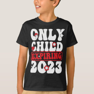 Nur Kind bis 2023 T-Shirt
