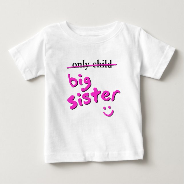 Nur Kind / Große Schwester Baby T-shirt (Vorderseite)