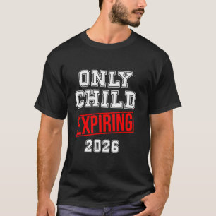 Nur Kind großer Bruder, große Schwester, nur Kind  T-Shirt