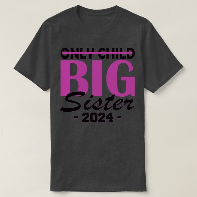 Nur Kind Großschwester 2024 T-Shirt (Design vorne)