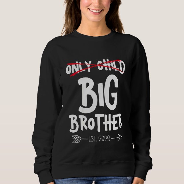 Nur Kinder Einzelkind großer Bruder wird großer Br Sweatshirt (Vorderseite)