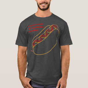 Nur Kommunisten tun kein Ketchup auf Hotdogs TShir T-Shirt