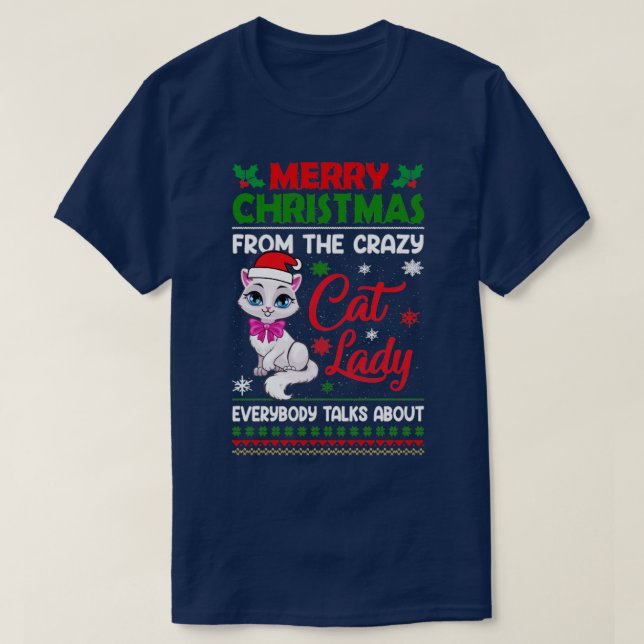NUR KRISTMAS AUS DER CRAZY CAT LADY JEDEN T-Shirt (Design vorne)