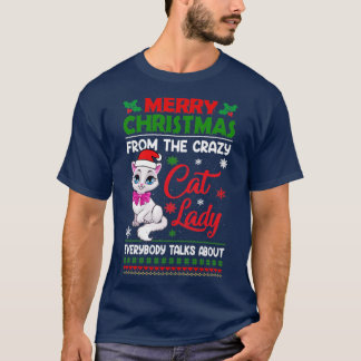 NUR KRISTMAS AUS DER CRAZY CAT LADY JEDEN T-Shirt
