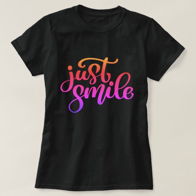 Nur lächeln T-Shirt (Design vorne)