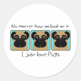 Nur Liebe Möpsen Zitat und lustige Möpsen schauen Runder Aufkleber