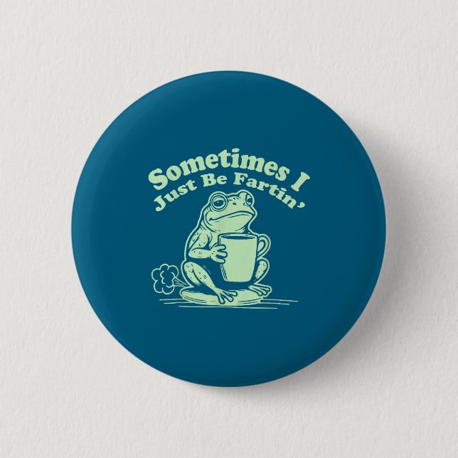 Nur manchmal furzen Frosch Ich Humor Button (Vorderseite)