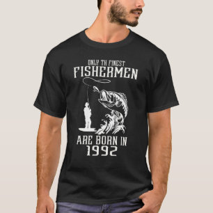 Nur Männer Die feinsten Fischer werden 1992 gebore T-Shirt