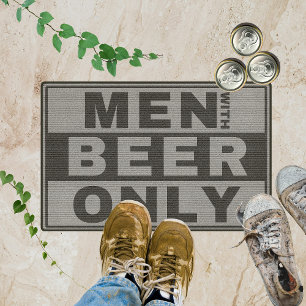 Nur Männer mit Bier - für Bierliebhaber Fußmatte