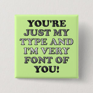 Nur mein Typ Sehr Schriftart von dir Lustiger Knop Button