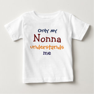 Nur meine Nonna versteht den T - Shirt meines Kind