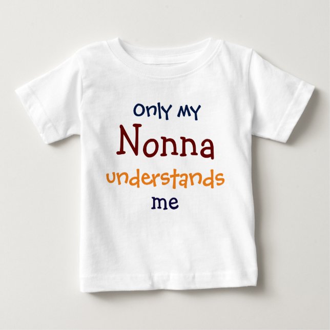 Nur meine Nonna versteht den T - Shirt meines Kind (Vorderseite)