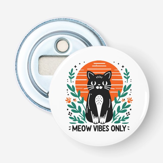 Nur Meow-Vibes Flaschenöffner (Vorderseite)