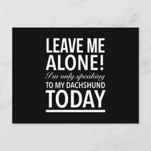 Nur mit meinem Dackel Hund sprechen heute weiß Postkarte