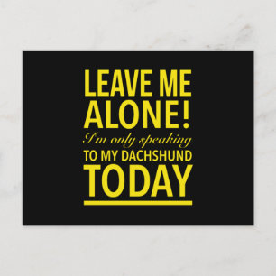Nur mit meinem Hund in meiner Dackel sprechen heut Postkarte