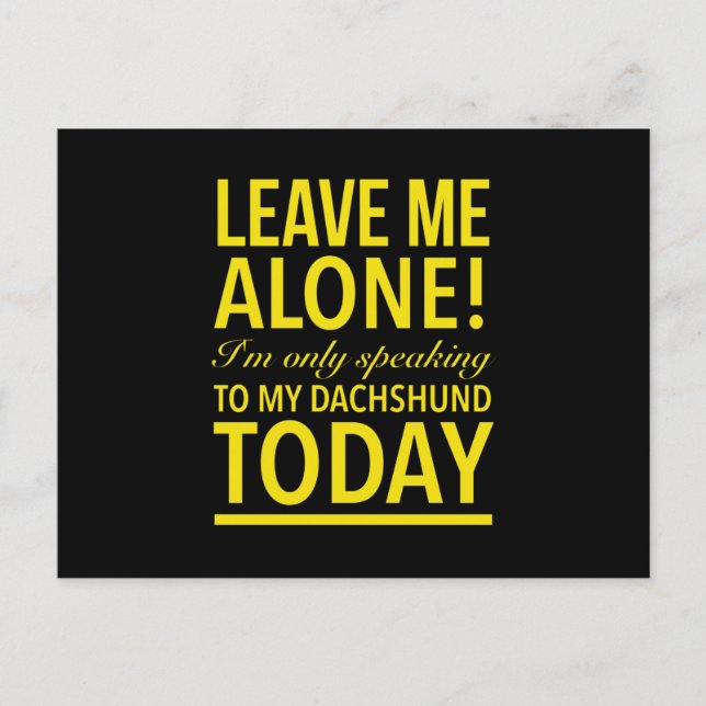 Nur mit meinem Hund in meiner Dackel sprechen heut Postkarte (Vorderseite)