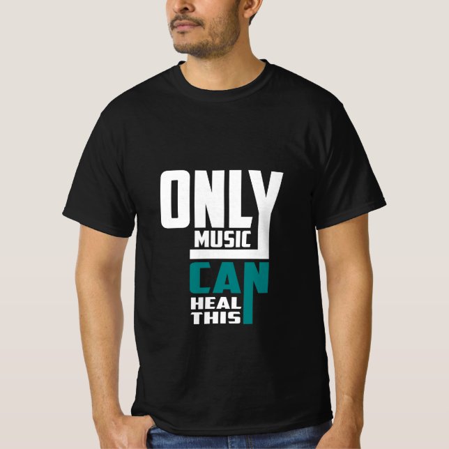 Nur Musik kann das heilen T-Shirt (Vorderseite)