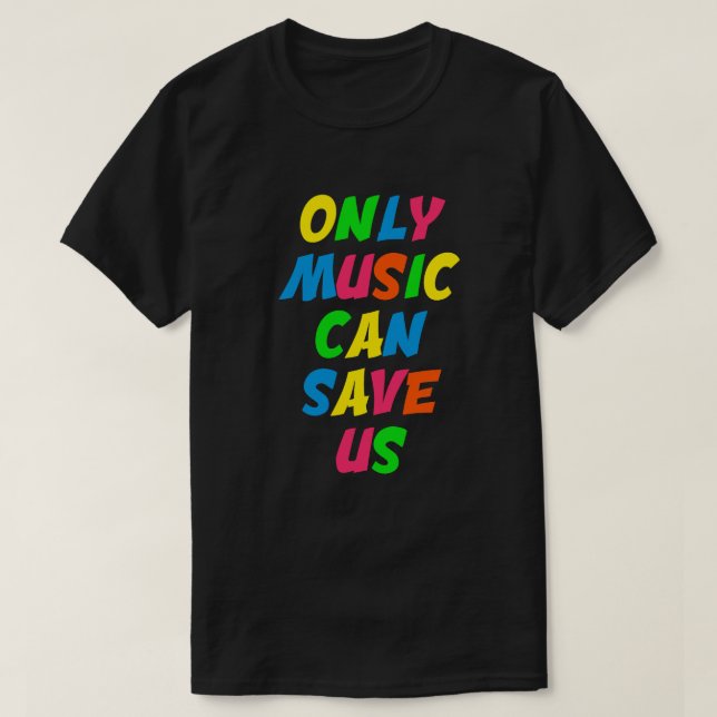Nur Musik Rette uns Coolen klassischen T - Shirt (Design vorne)