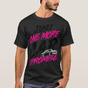 Nur noch ein Auto, das ich verspreche, Autos Samml T-Shirt