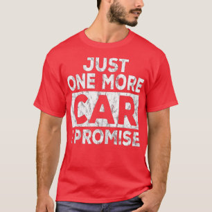 Nur noch ein Auto, das ich verspreche, Mechanische T-Shirt