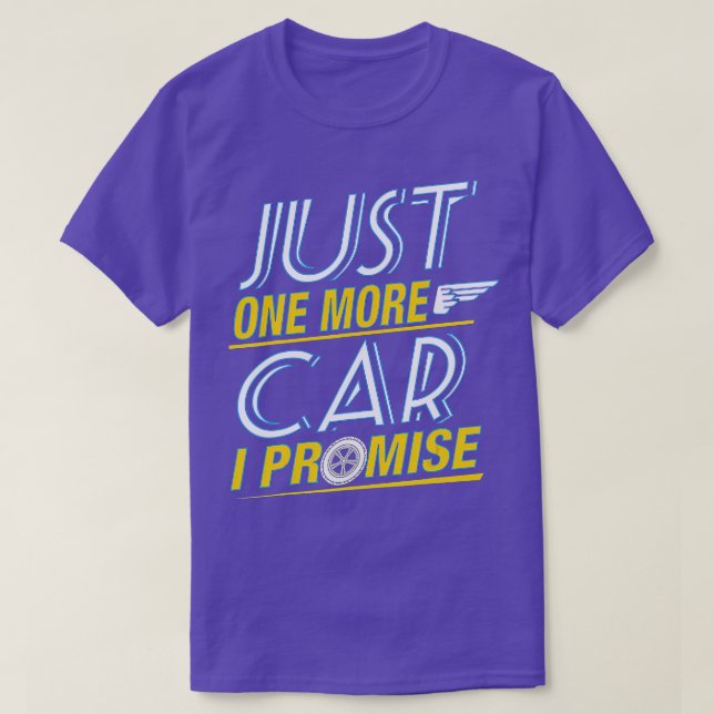 Nur noch ein Auto, das ich versprochen hatte, wurd T-Shirt (Design vorne)