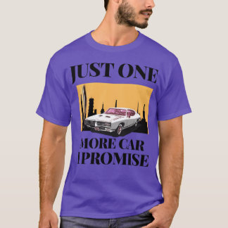 Nur noch ein Auto, ich verspreche es, 695 Freunde T-Shirt