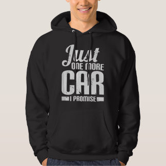 Nur noch ein Auto, ich verspreche es - Lustiger Au Hoodie
