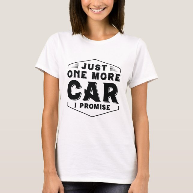 Nur noch ein Auto T-Shirt (Vorderseite)