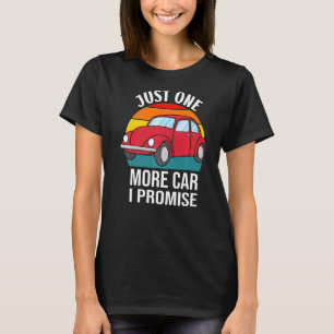 Nur noch ein Auto Teil I Versprechen Autoenthusias T-Shirt