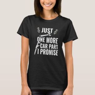 Nur noch ein Auto Teil I Versprechen Automechanik T-Shirt