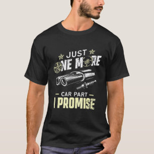 Nur noch ein Autoteil, ich verspreche es - Mechani T-Shirt